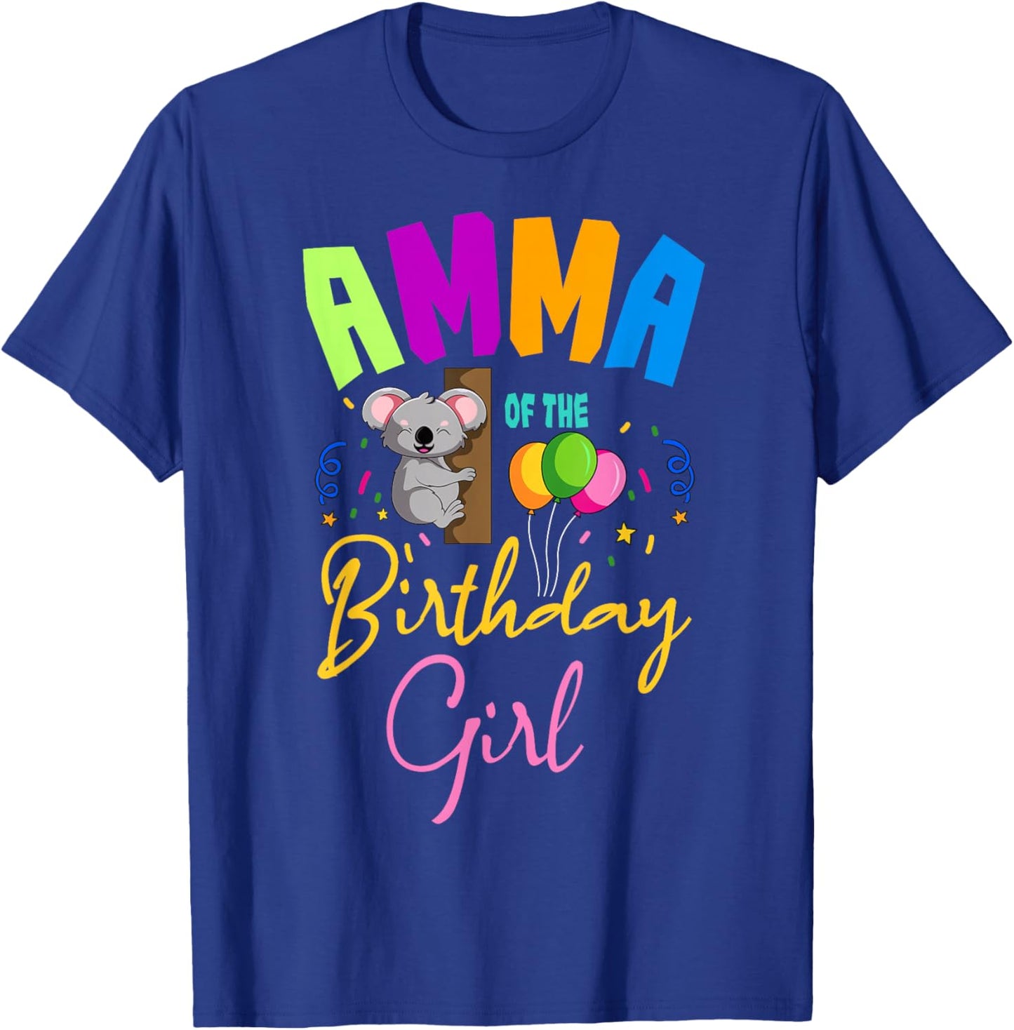 Amma Of The Birthday Girl Koala Family Bday Party T-Shirt - T-Shirt | Royal