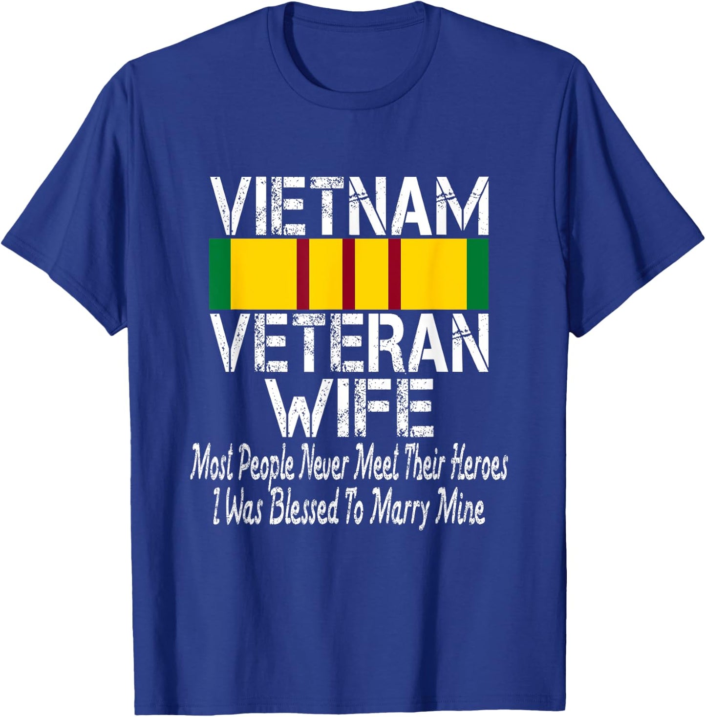Vietnam Veteran Wife Gift T-Shirt - T-Shirt | Royal