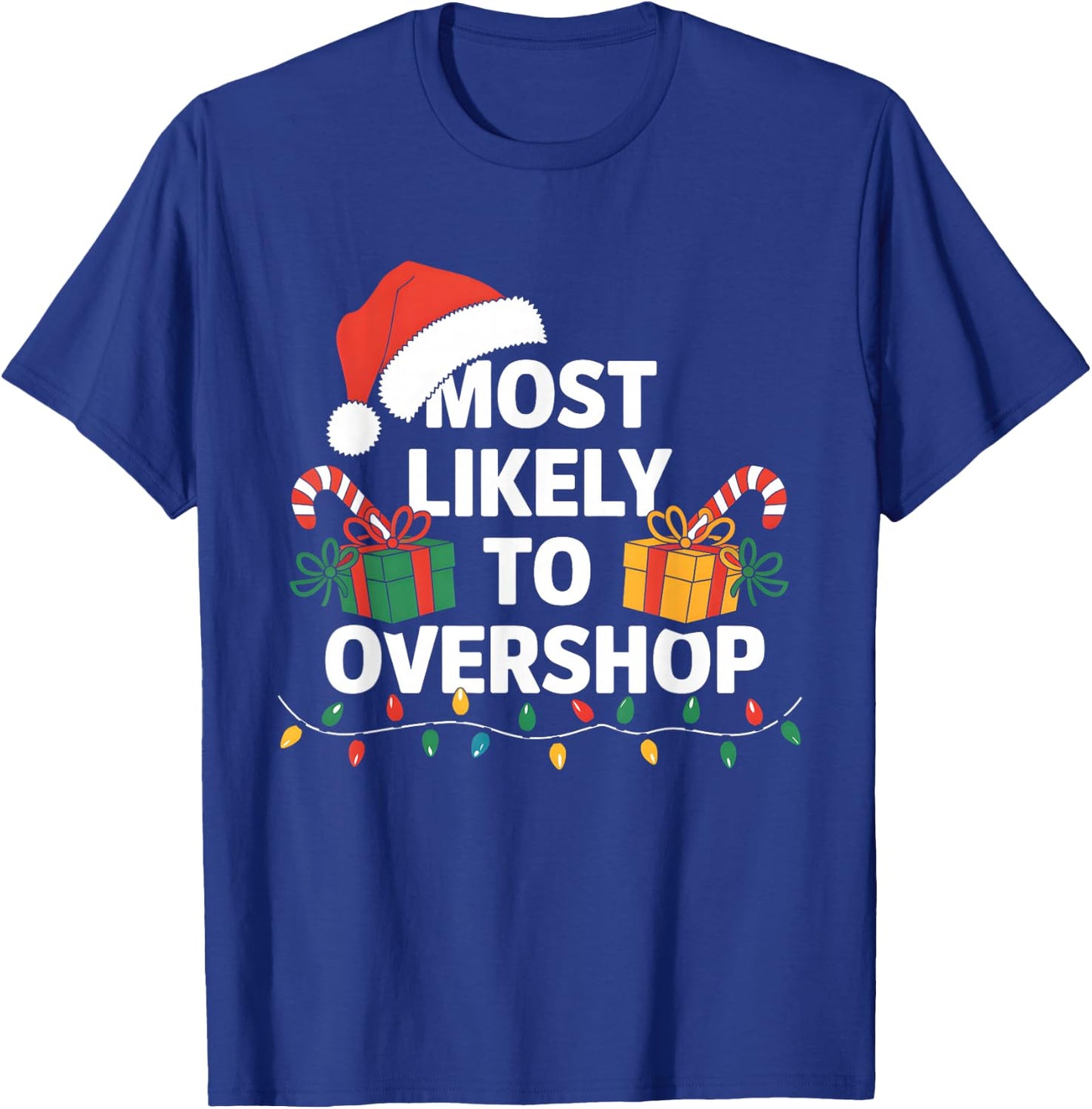 Most Likely To Overshop Family Christmas Funny Shopping T-Shirt - T-Shirt | Royal