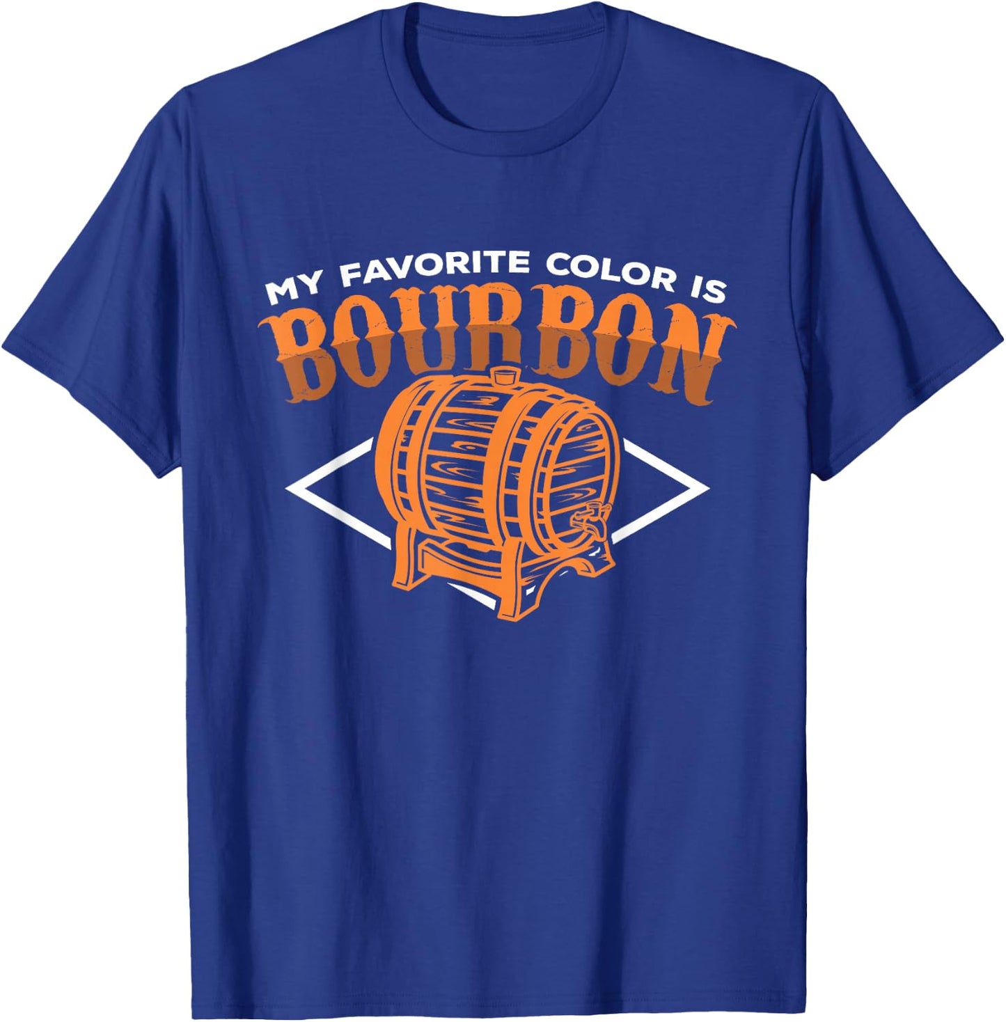 My Favorite Color is Bourbon Funny Whiskey Barrel T-Shirt - T-Shirt | Royal