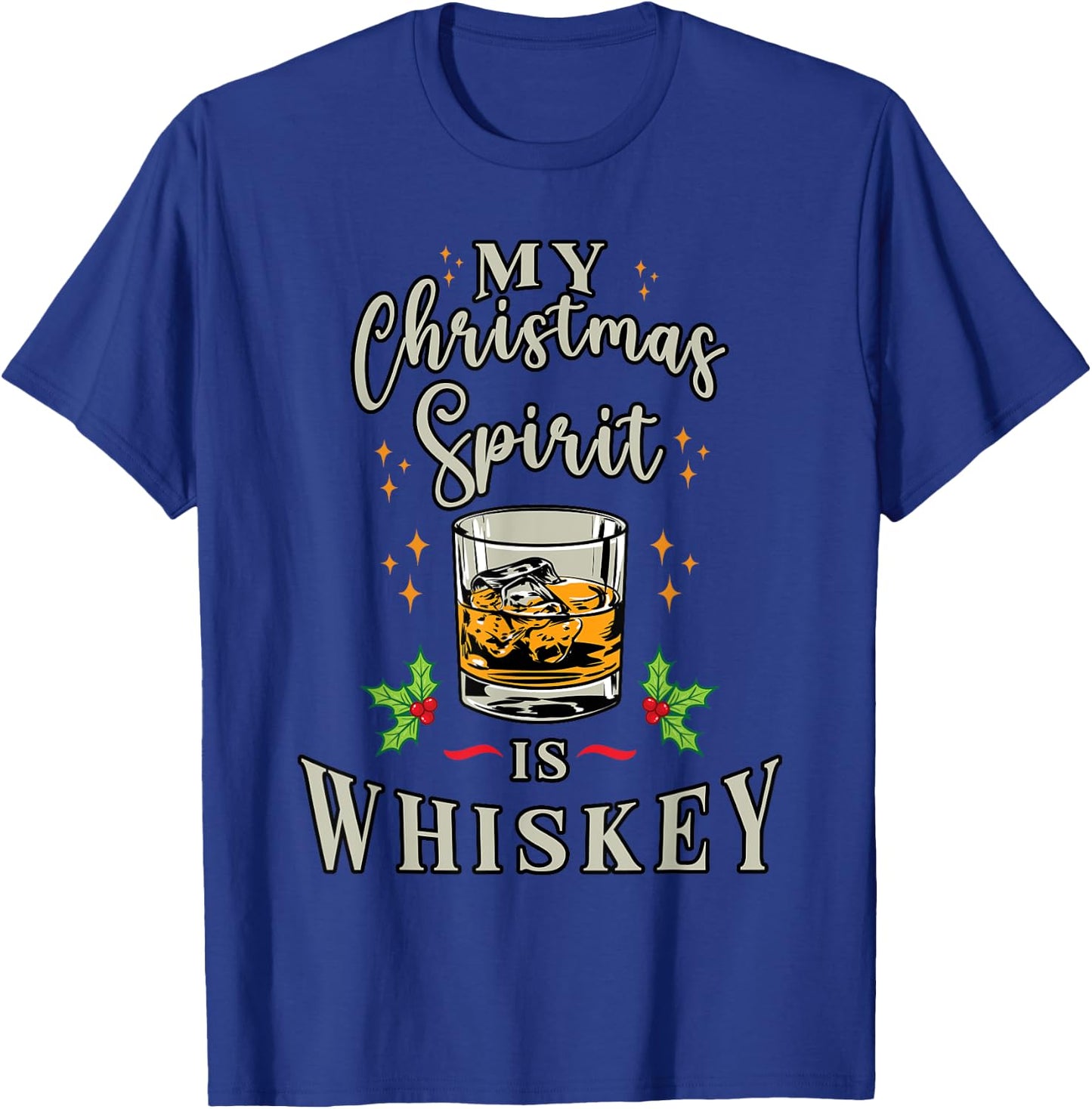 Merry Christmas Spirit is Whiskey Bourbon Funny Drinking T-Shirt - T-Shirt | Royal