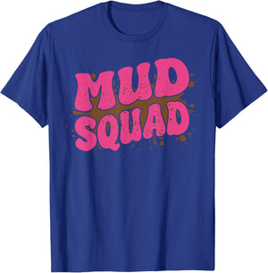 Mud Run Squad Women Friends Mud Girl T-Shirt - T-Shirt | Royal
