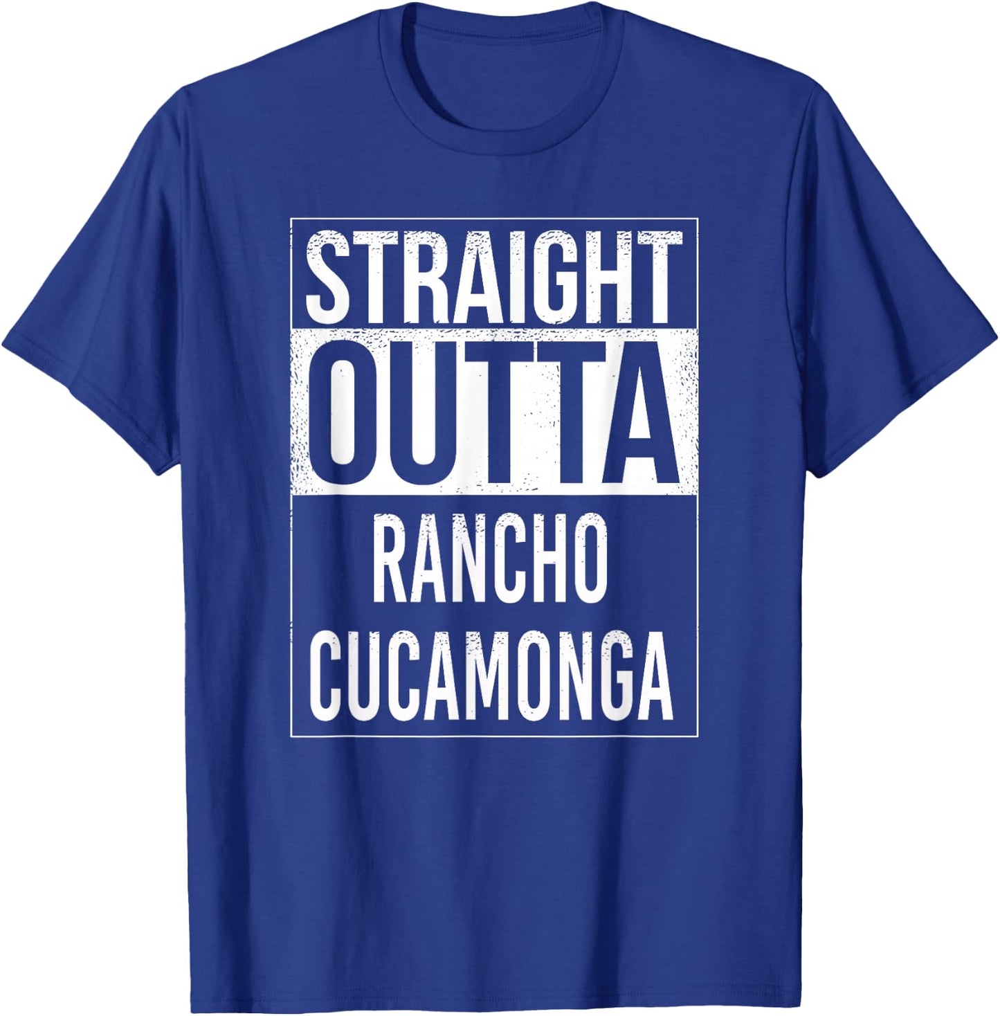 Straight outta Rancho Cucamonga USA American Hometown City T-Shirt - T-Shirt | Royal