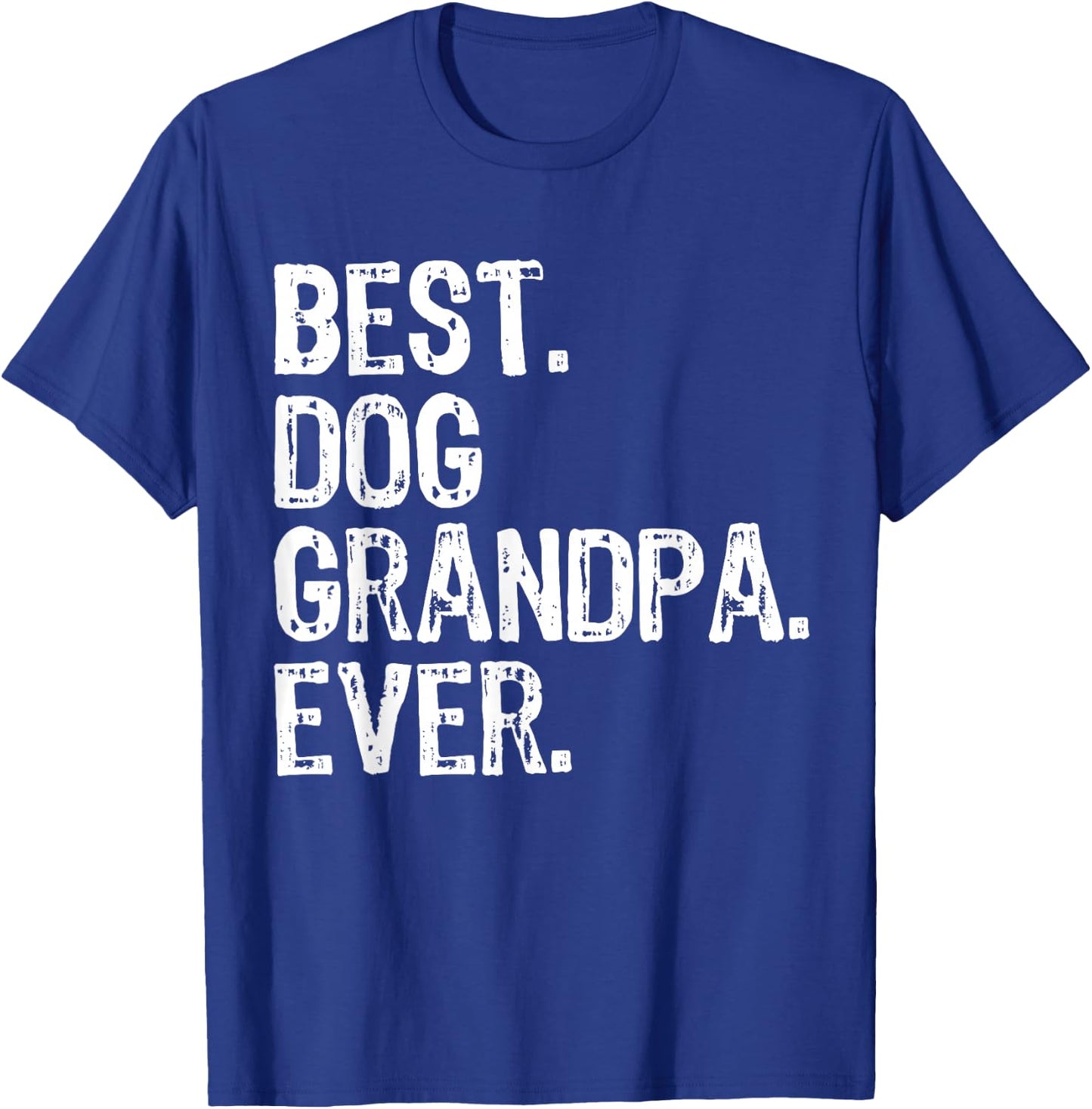 Best Dog Grandpa Ever Funny Cool T-Shirt - T-Shirt | Royal