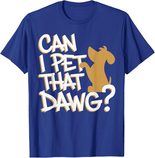 Can I Pet That Dawg? Funny Dog Lover for Man, Woman & Kids T-Shirt - T-Shirt | Royal