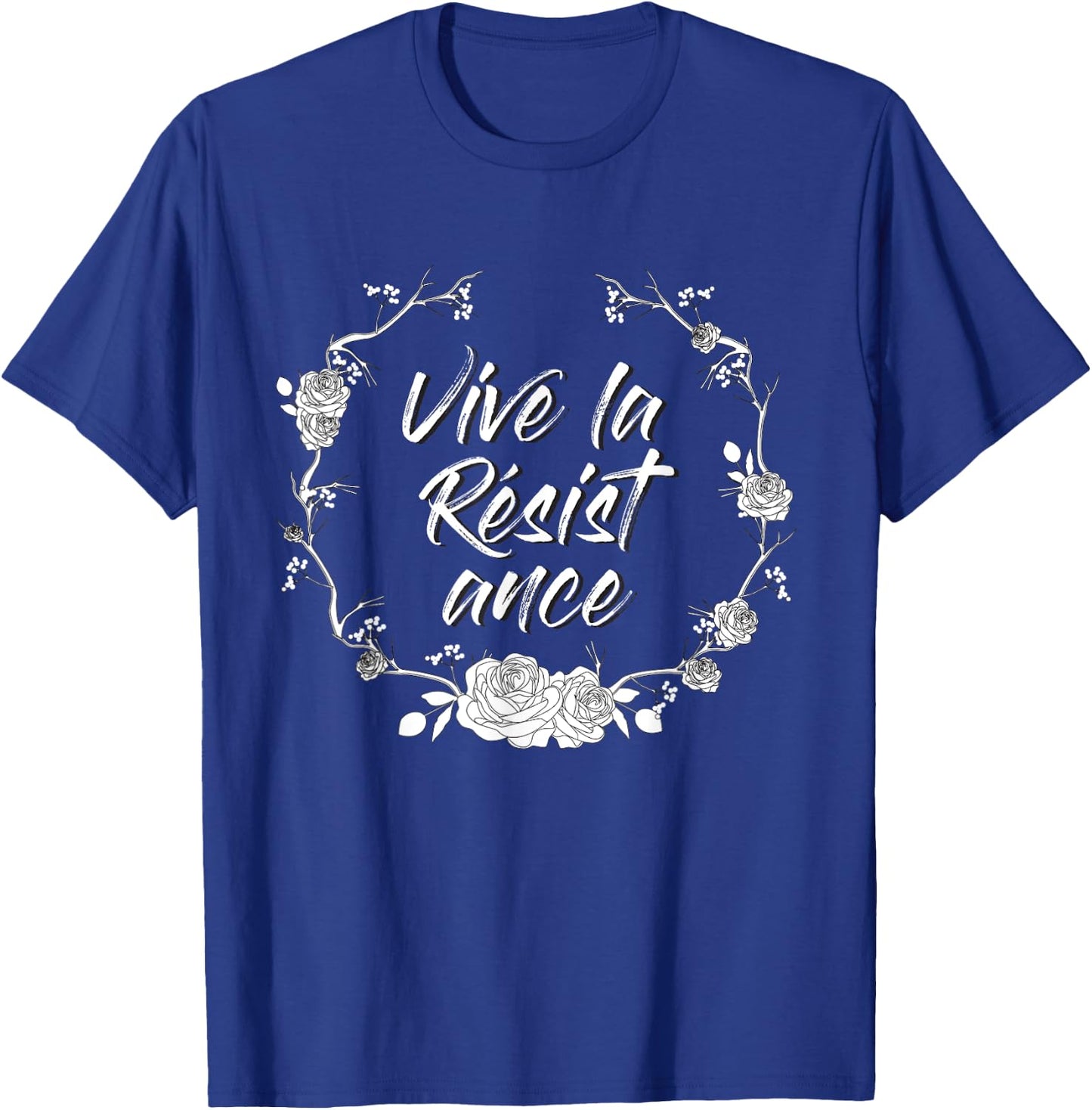 White Rose Vive La Resistance - Women Music Resist T-Shirt - T-Shirt | Royal