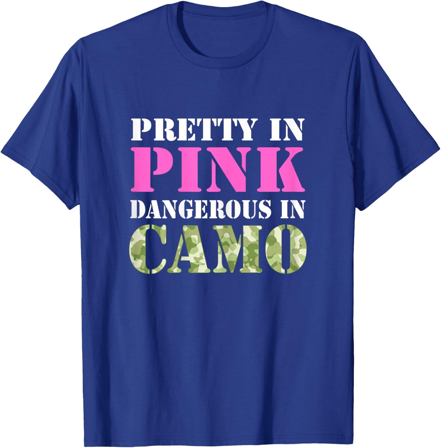 Military Girl Shirt Pretty Pink Dangerous Camo Hard Charger T-Shirt - T-Shirt | Royal