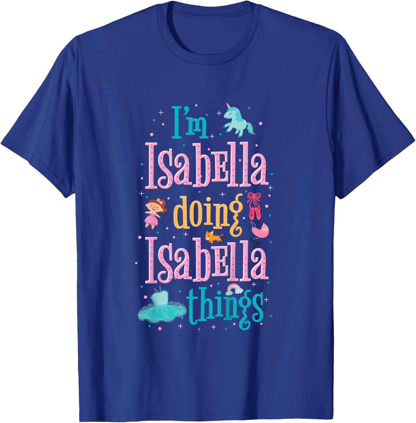 Cute top for kids or toddlers named Isabella T-Shirt - T-Shirt | Royal