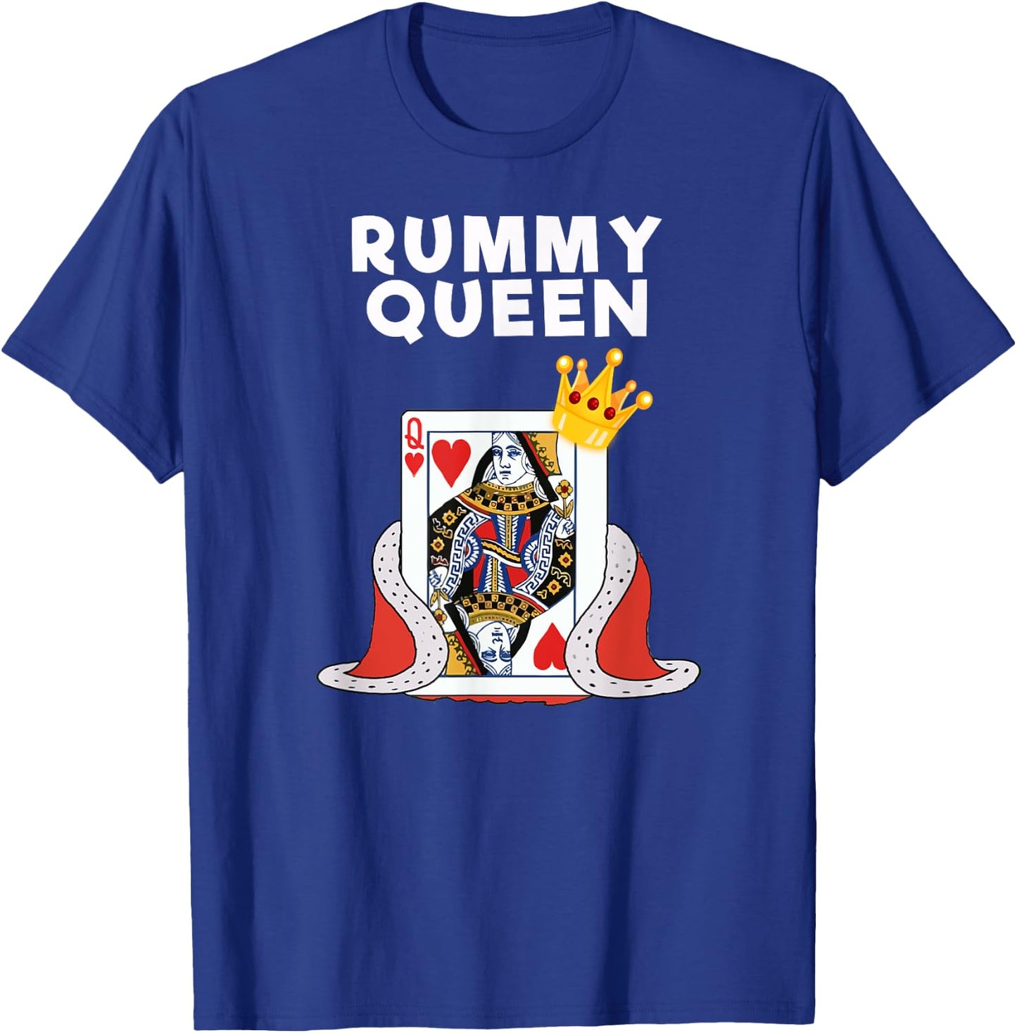 Rummy - Funny Rummy Queen T-Shirt - T-Shirt | Royal