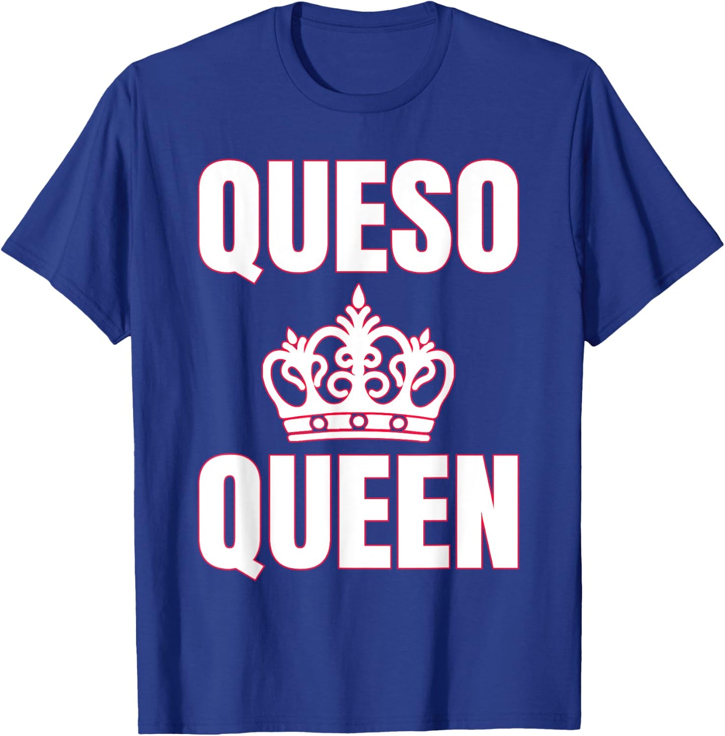 Queso Queen Queso Lover T-Shirt - T-Shirt | Royal