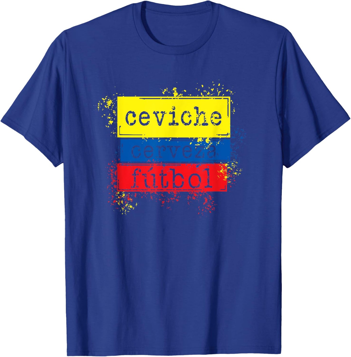 Ceviche Cerveza Futbol Funny Ecuador Flag Soccer Shirt T-Shirt - T-Shirt | Royal