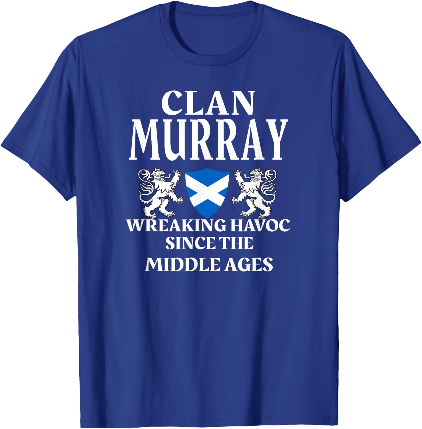Murray Scottish Family Clan Scotland Name T-Shirt - T-Shirt | Royal