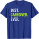 Best CAREGIVER Ever T-Shirt - T-Shirt | Royal