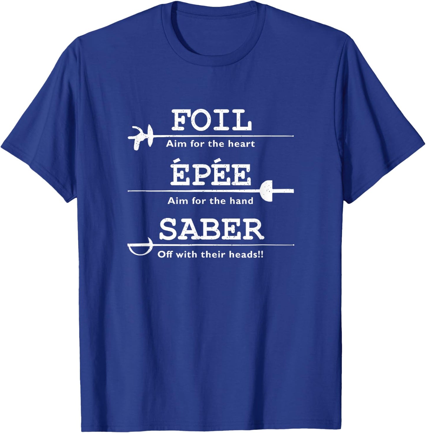 Fencing - Foil Saber Epee Definition Shirt T-Shirt - T-Shirt | Royal