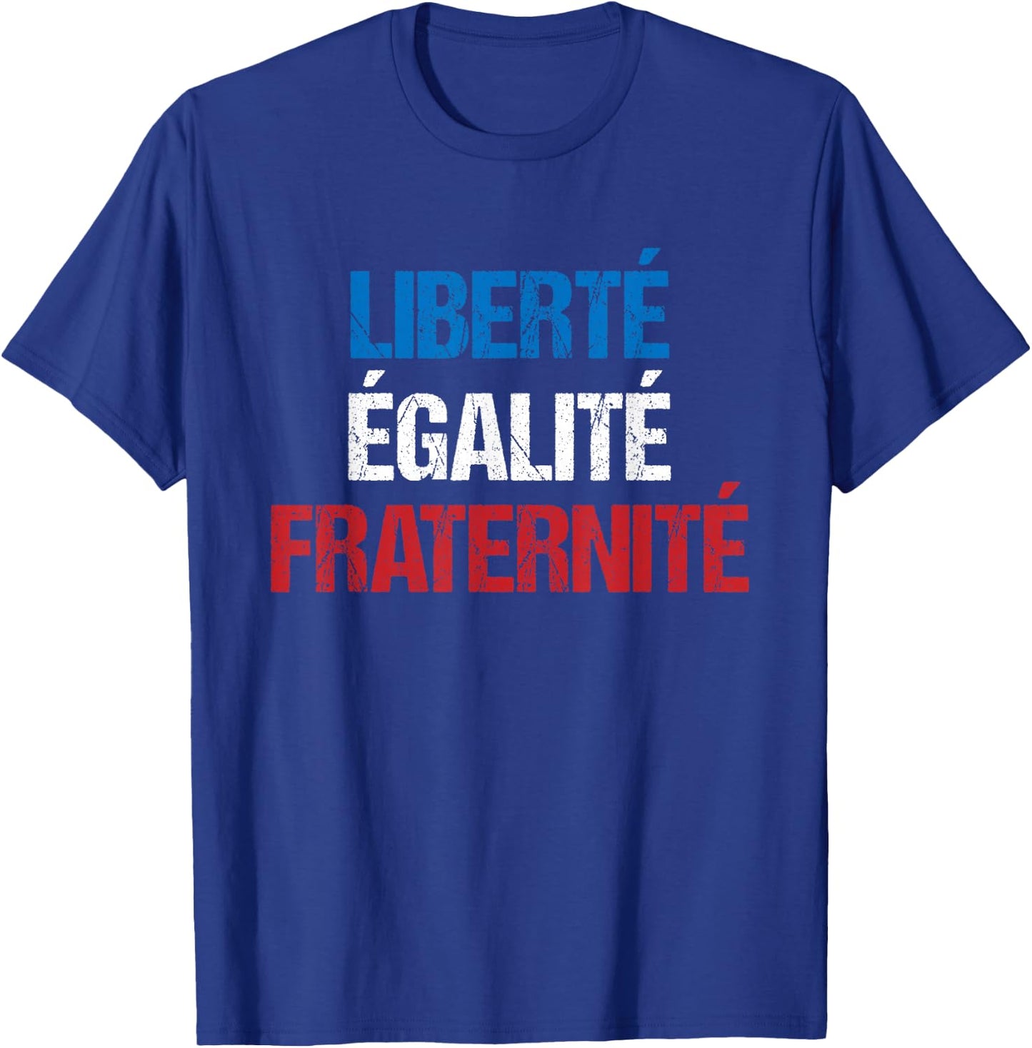 Bastille Day 2020 Liberte Egalite Fraternite T-Shirt - T-Shirt | Royal