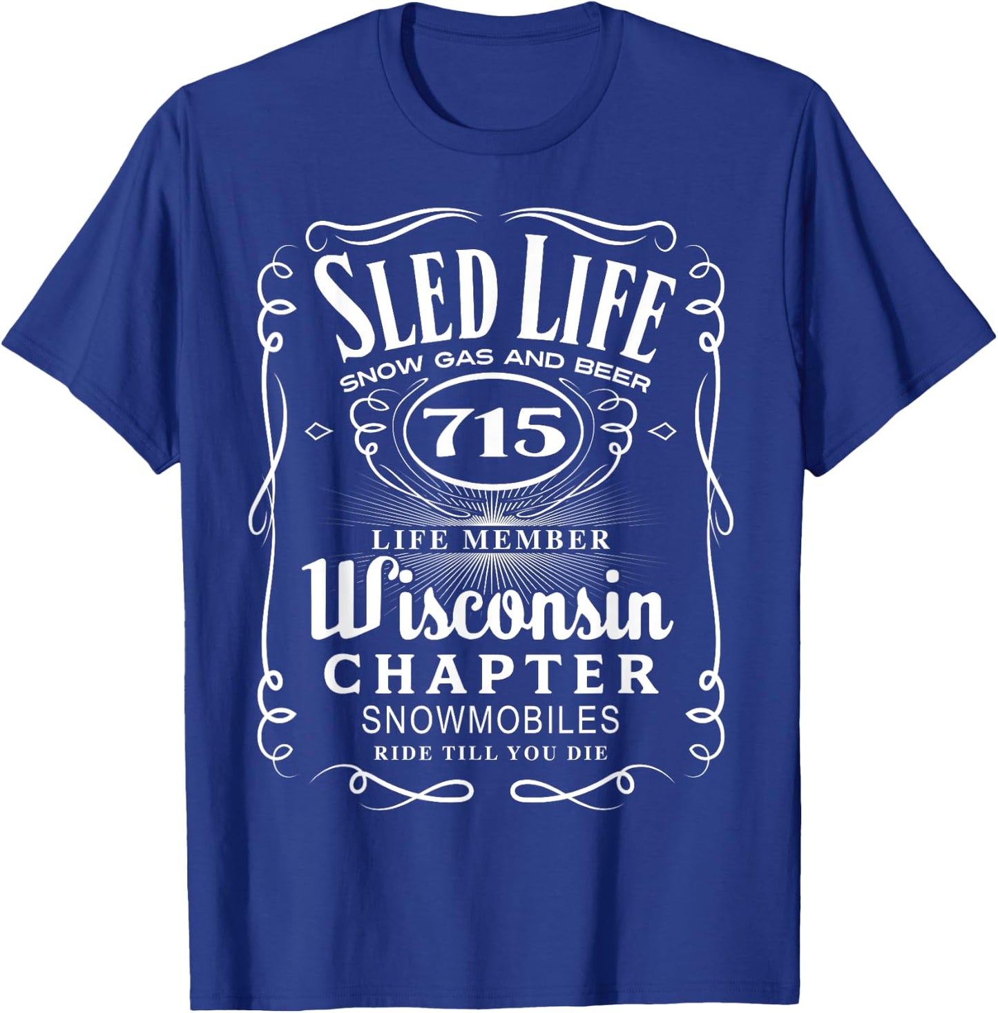 Wisconsin Snowmobile Shirt Sled Life Wisconsin T-Shirt - T-Shirt | Royal