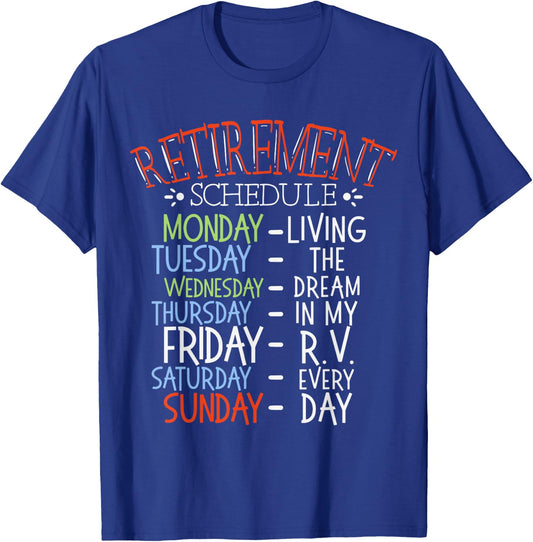 Camping Life Retirement Schedule Van RV Camper Fan Motorhome T-Shirt - T-Shirt | Royal