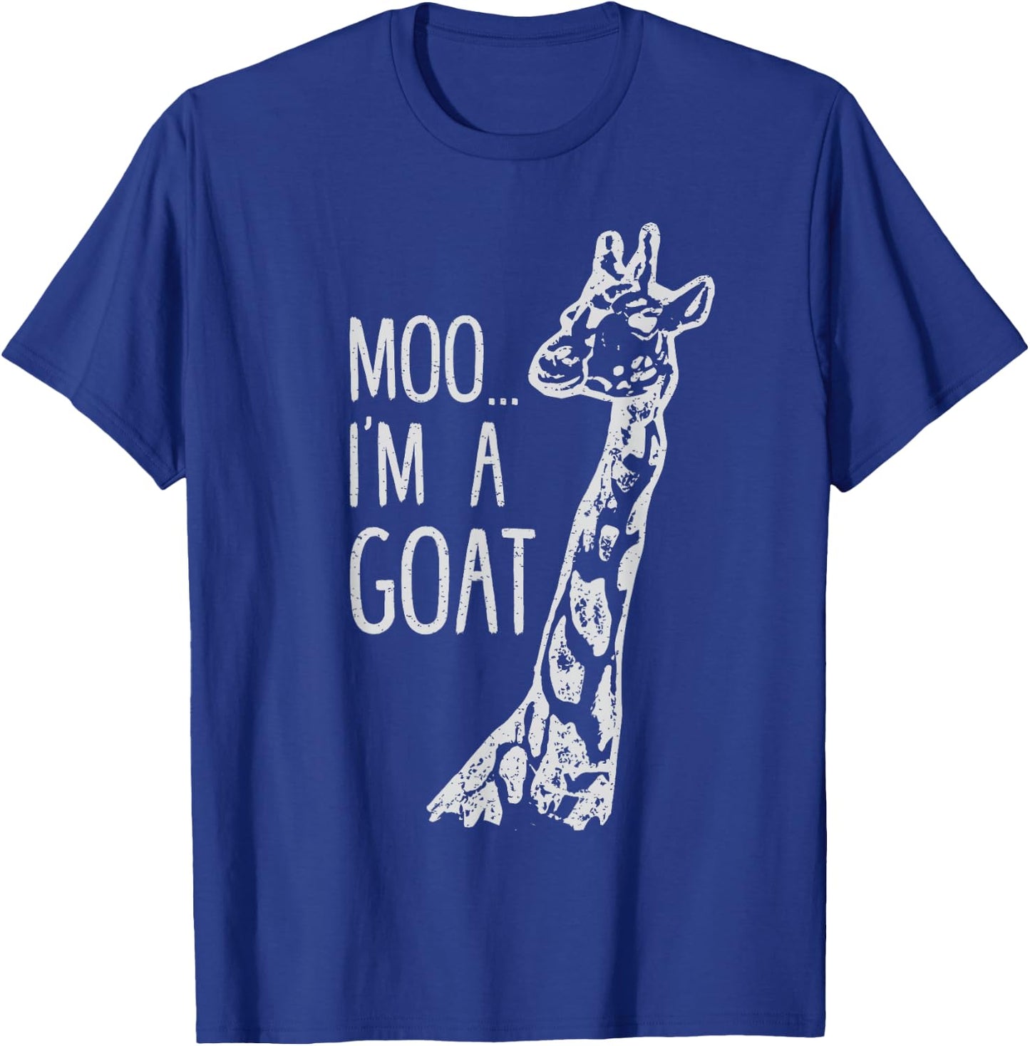 Funny design Giraffe Moo I'm A Goat Farm Zoo Animal design T-Shirt - T-Shirt | Royal