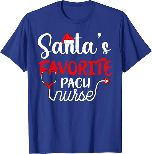 Santa's Favorite PACU Nurse Shirt Funny Christmas T-Shirt - T-Shirt | Royal