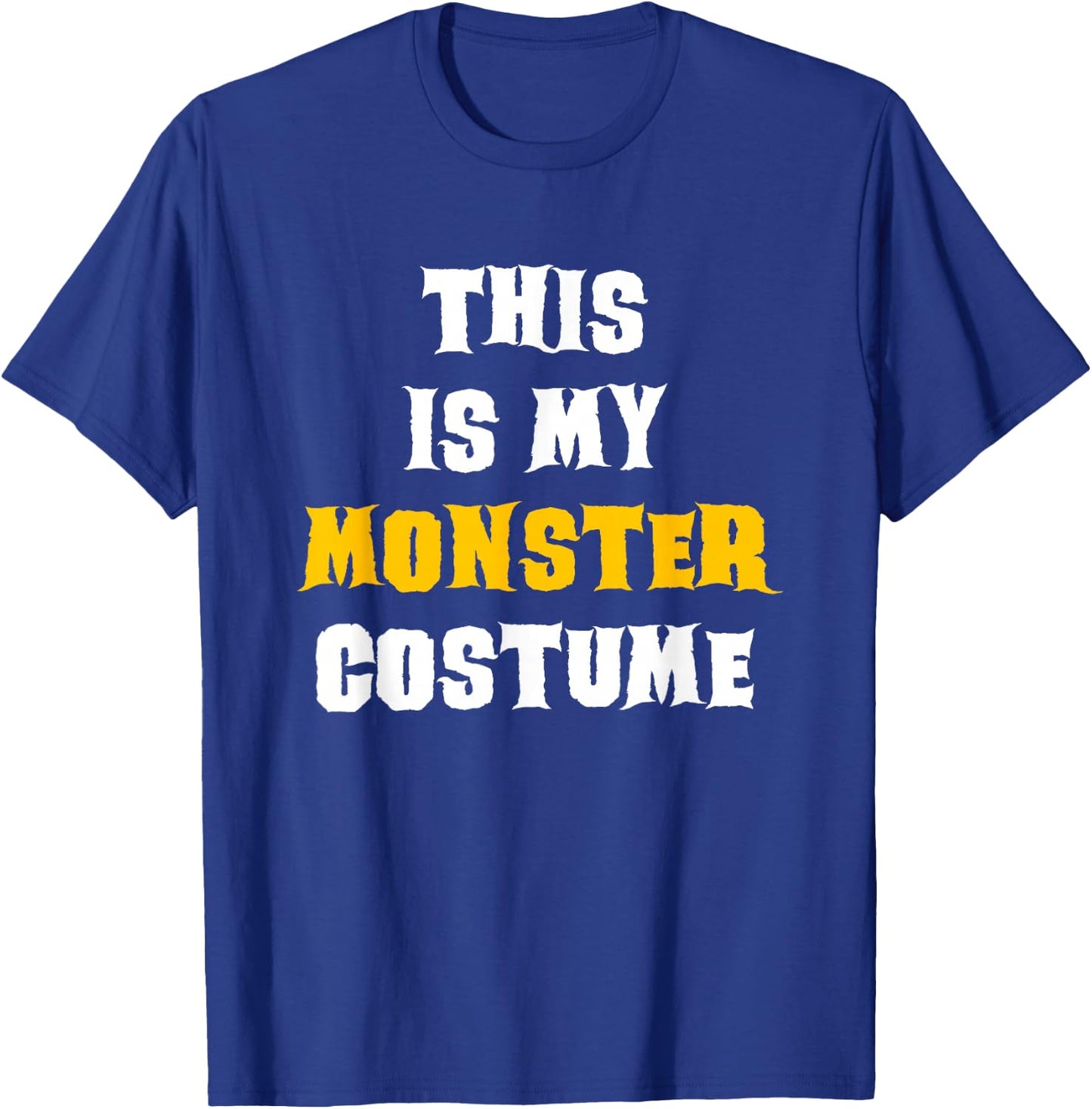 This Is My Monster Halloween Costume Simple Last Minute T-Shirt - T-Shirt | Royal