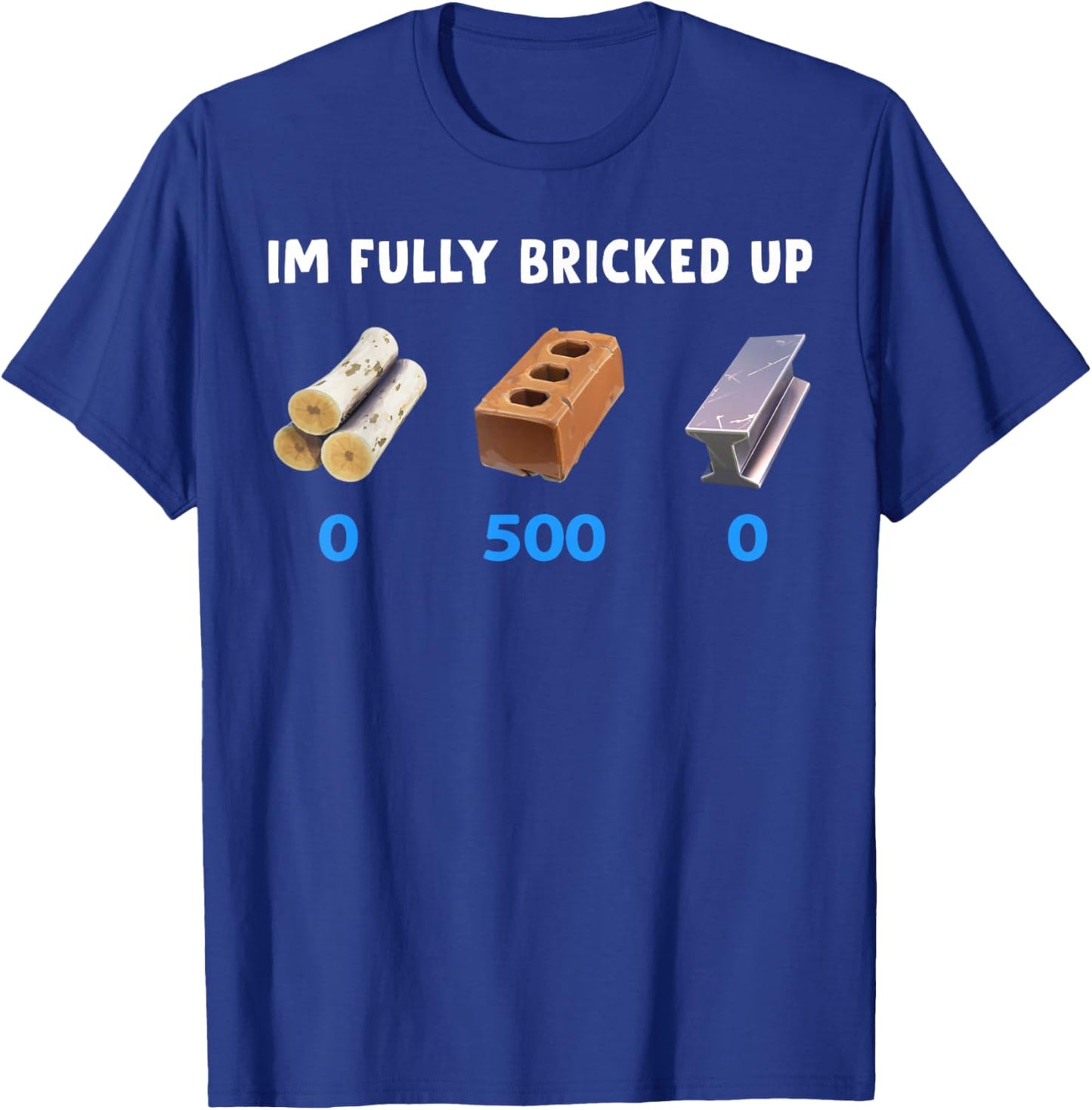 I'm Fully Bricked Up Funny Gen Z Meme Brainrot Slang T-Shirt - T-Shirt | Royal
