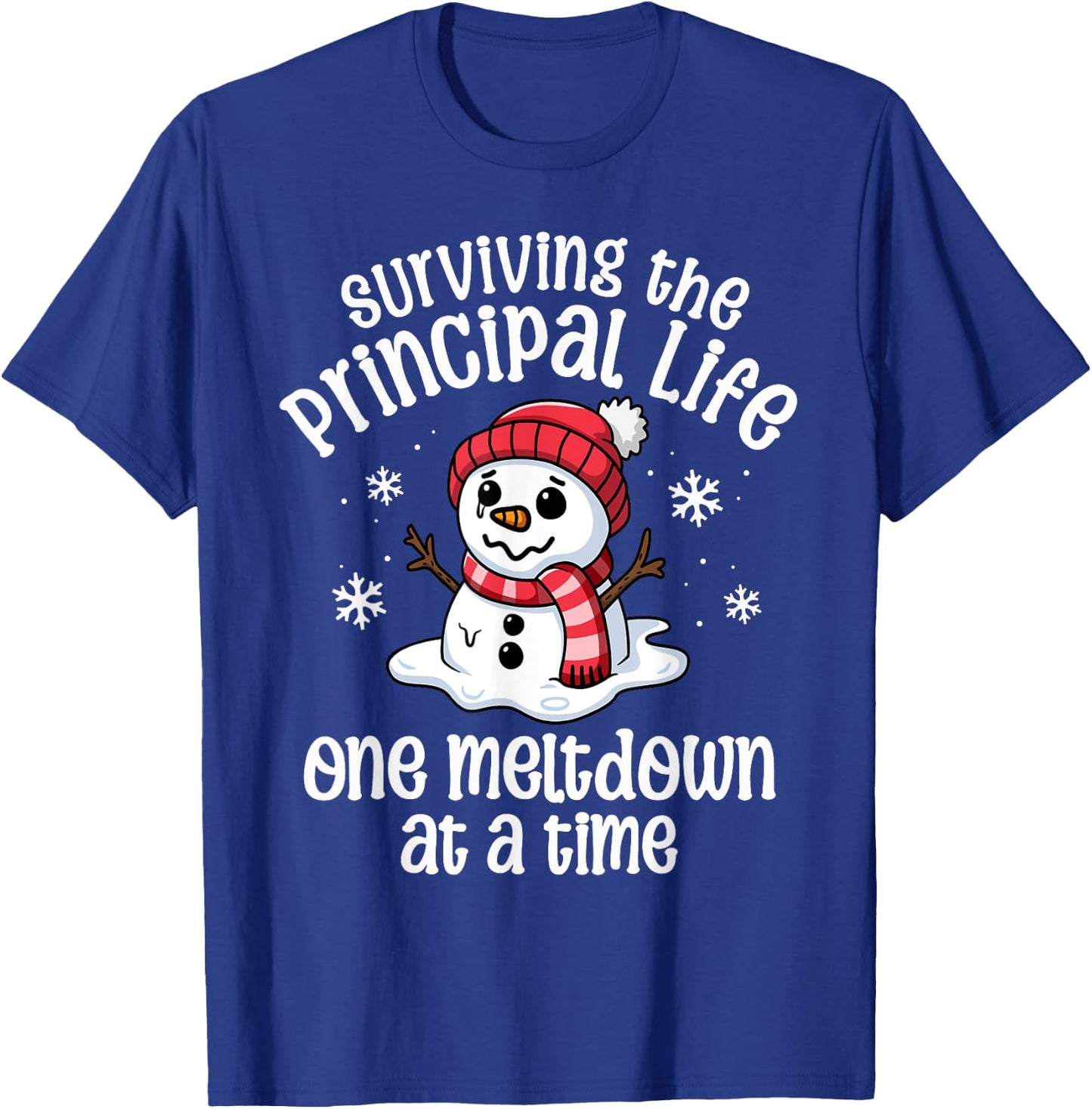 Principal Christmas One Meltdown At A Time Snowman Winter T-Shirt - T-Shirt | Royal