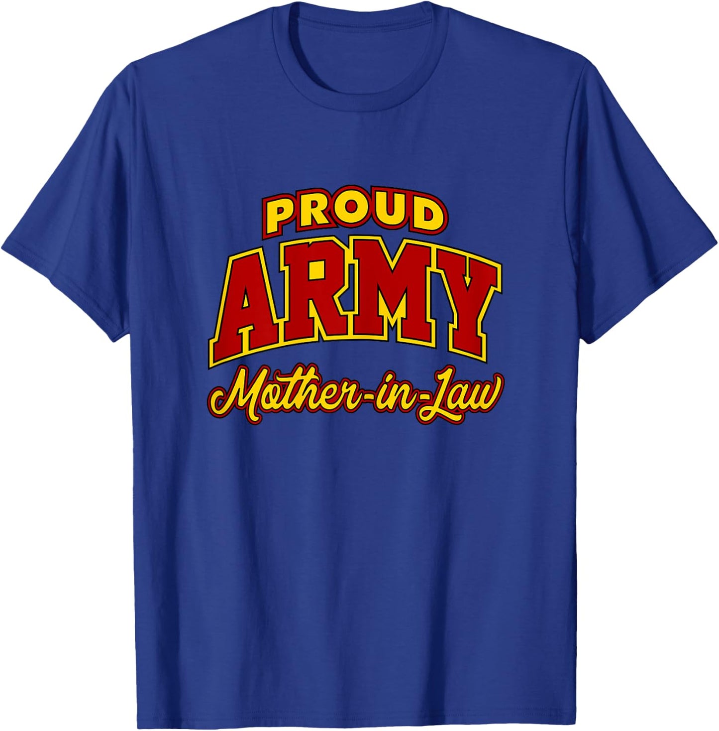 Proud Army Mother-in-Law Shirt T-Shirt - T-Shirt | Royal