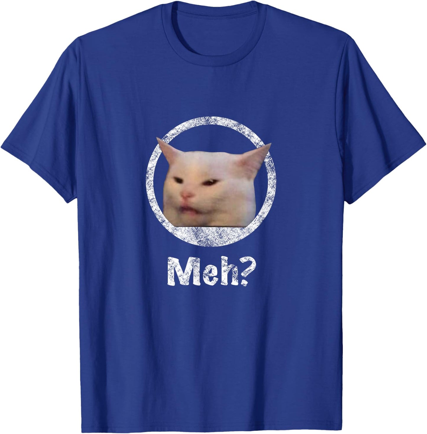 Funny Meme Cat Smudge the Cat Woman Yelling At Cat T-Shirt - T-Shirt | Royal