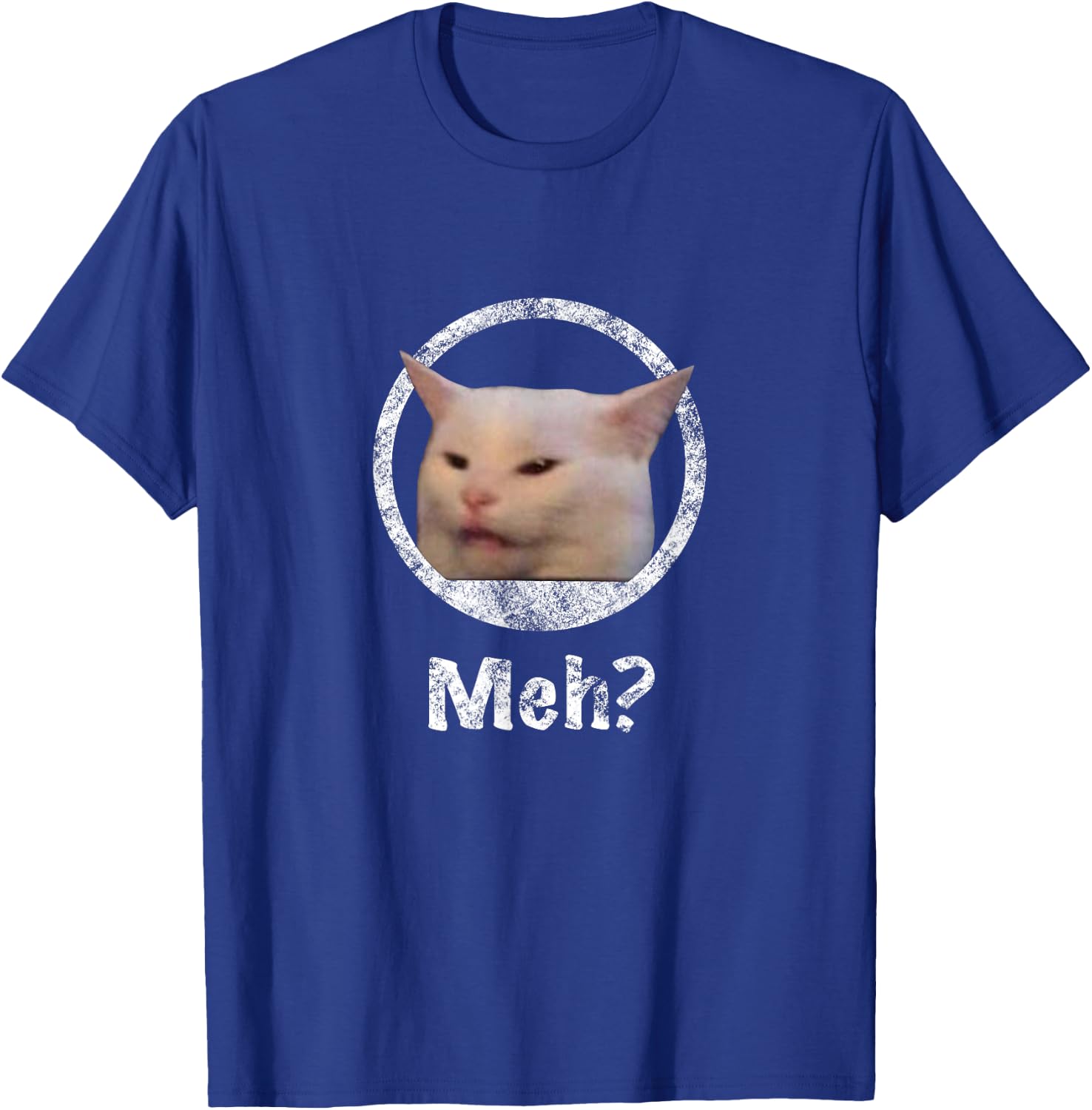 Funny Meme Cat Smudge the Cat Woman Yelling At Cat T-Shirt - T-Shirt | Royal