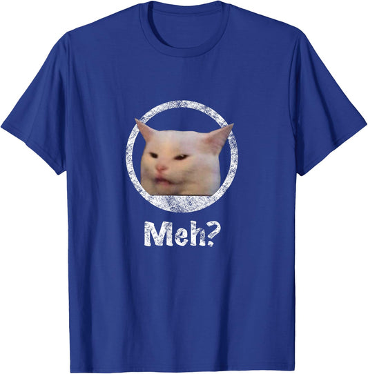 Funny Meme Cat Smudge the Cat Woman Yelling At Cat T-Shirt - T-Shirt | Royal