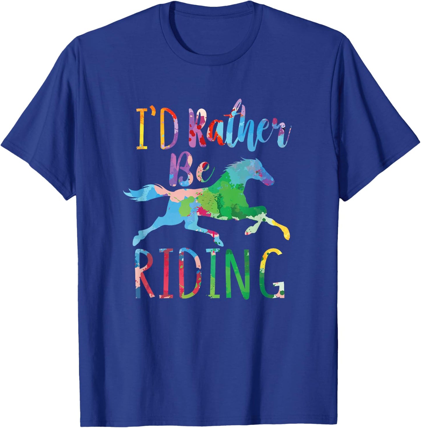I'd Rather Be Riding Funny Horseback Riding T-Shirt - T-Shirt | Royal