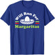 Cinco De Mayo Running - Will Run For Margaritas T-Shirt - T-Shirt | Royal
