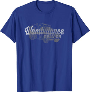 Wambulance Driver Vintage Retro Funny Sarcastic T-Shirt - T-Shirt | Royal
