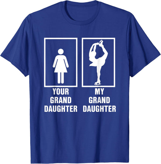 My Granddaughter is a Figure Skater Ice Skating T Shirt T-Shirt - T-Shirt | Royal