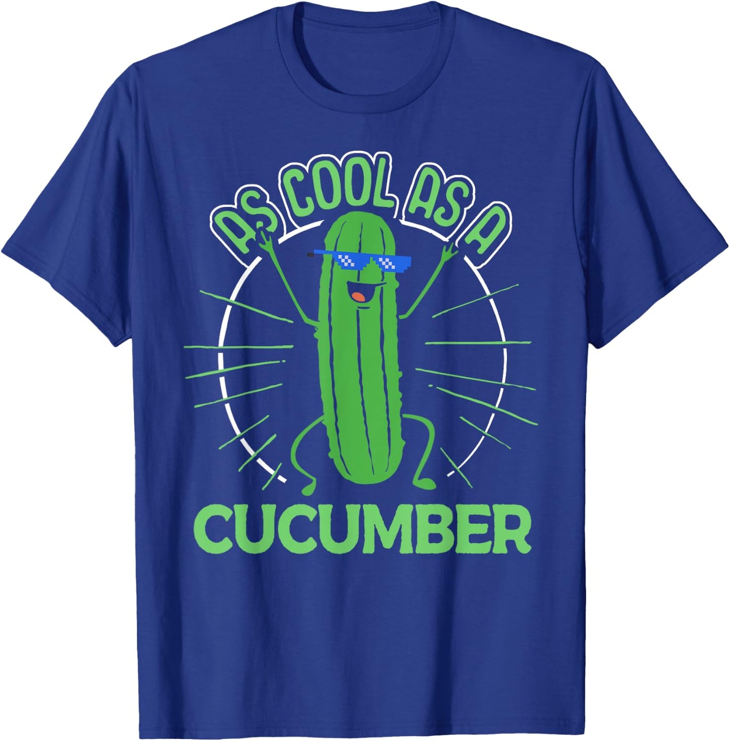 Cute Cucumber Shirt - As Cool as a Cucumber Idiom T-Shirt - T-Shirt | Royal