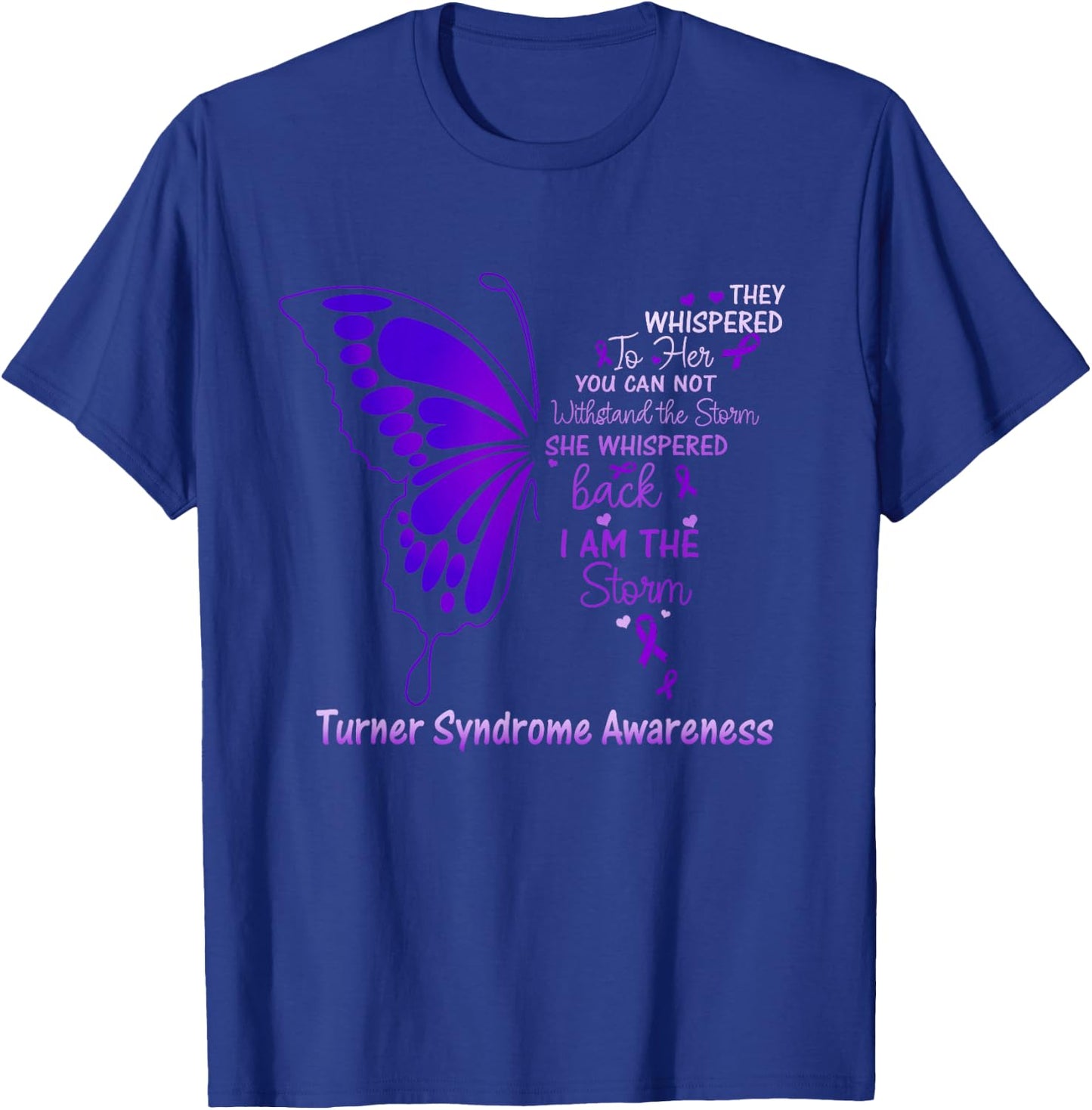 Turner Syndrome I am the Storm T-Shirt - T-Shirt | Royal