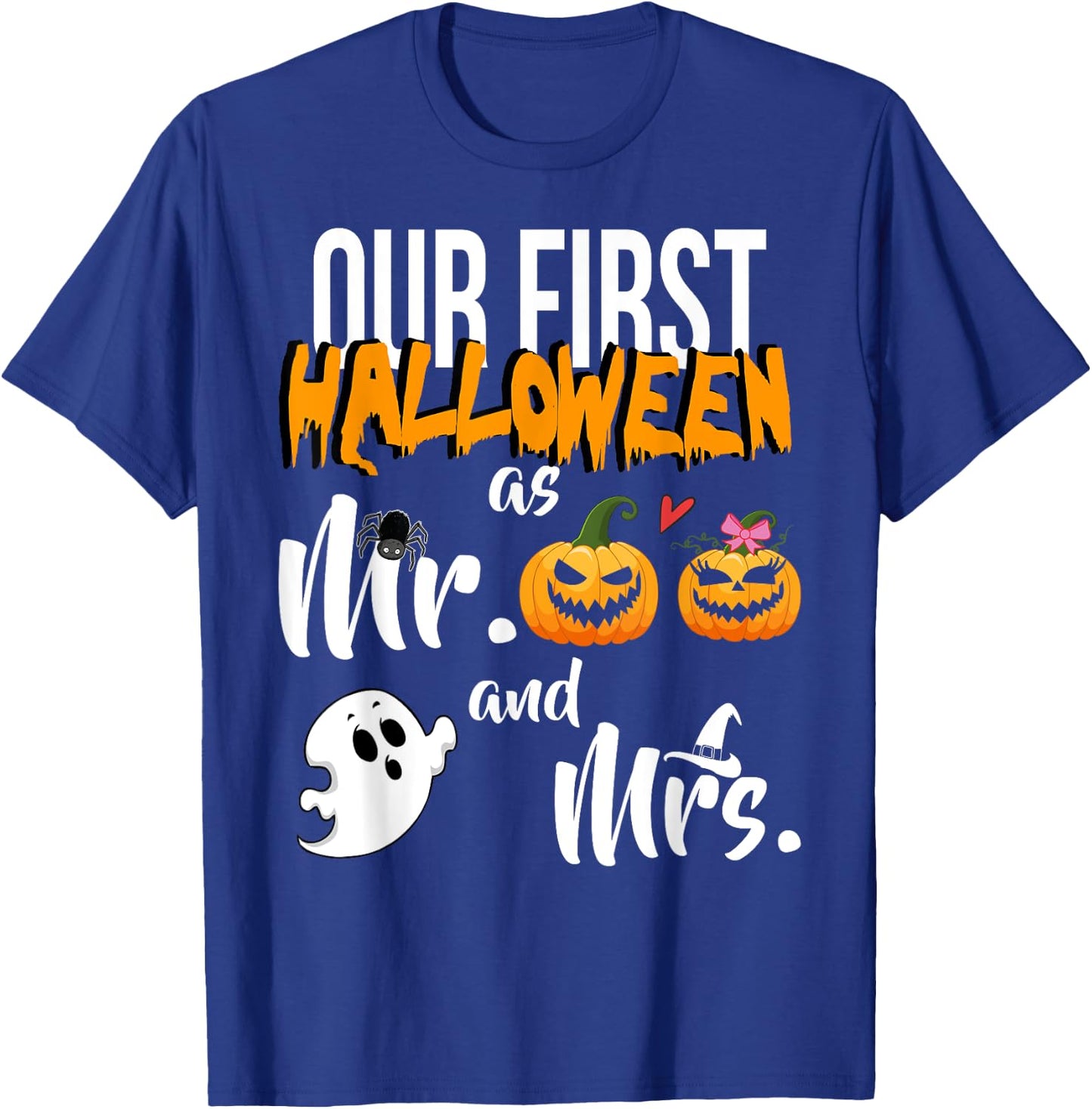 Our First Halloween As Mr. And Mrs. Married Couple T-Shirt - T-Shirt | Royal