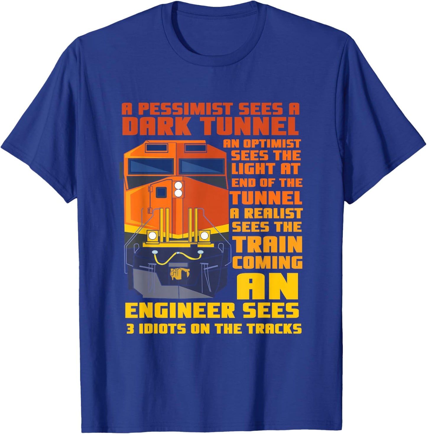 Railroad Train Engineer Sees 3 Idiots On The Tracks T-Shirt - T-Shirt | Royal