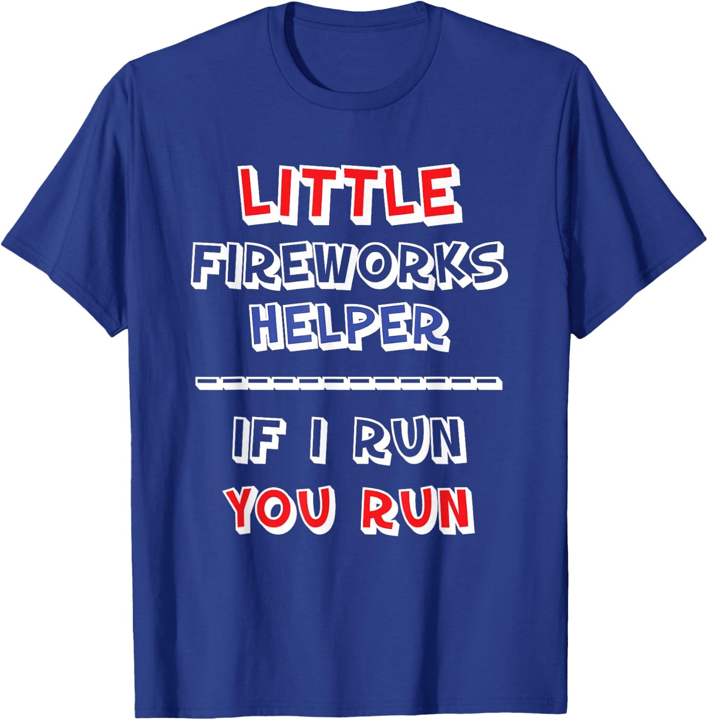 Little Fireworks Helper Expert T-Shirt - T-Shirt | Royal