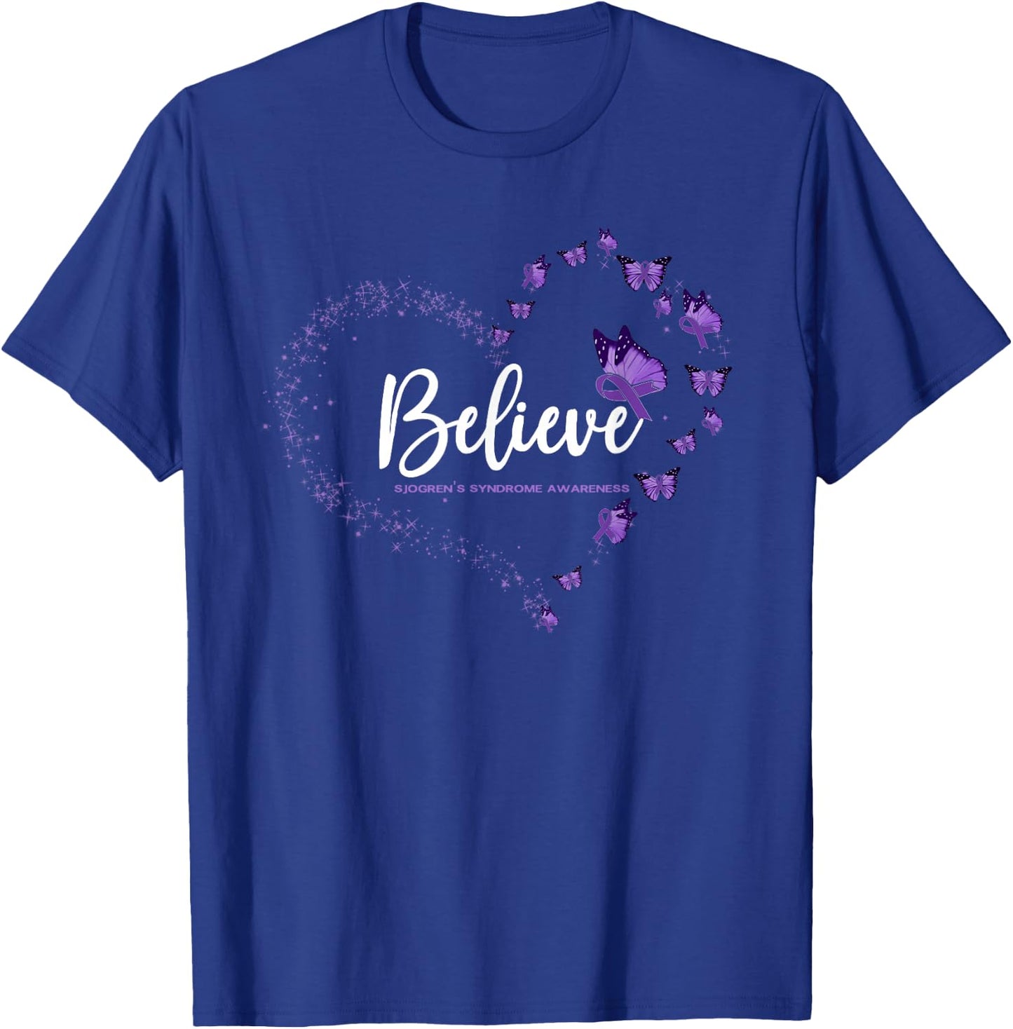 Sjogren's Syndrome Awareness Butterfly Believe T-Shirt - T-Shirt | Royal