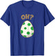 Cute Egg Shirt Oh T-Shirt - T-Shirt | Royal