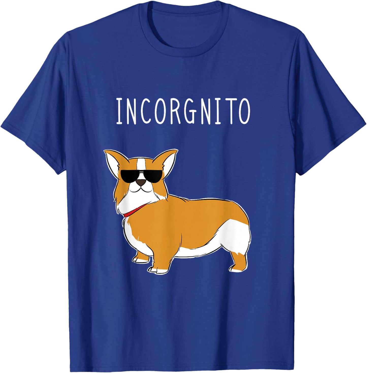 Incorgnito - Funny Corgi Dog Incognito Pun Men Women Girls Kids T-Shirt - T-Shirt | Royal