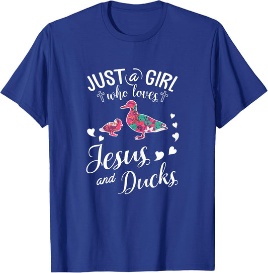 Just A Girl Who Loves Jesus And Ducks T Shirt Farmer Lover T-Shirt - T-Shirt | Royal