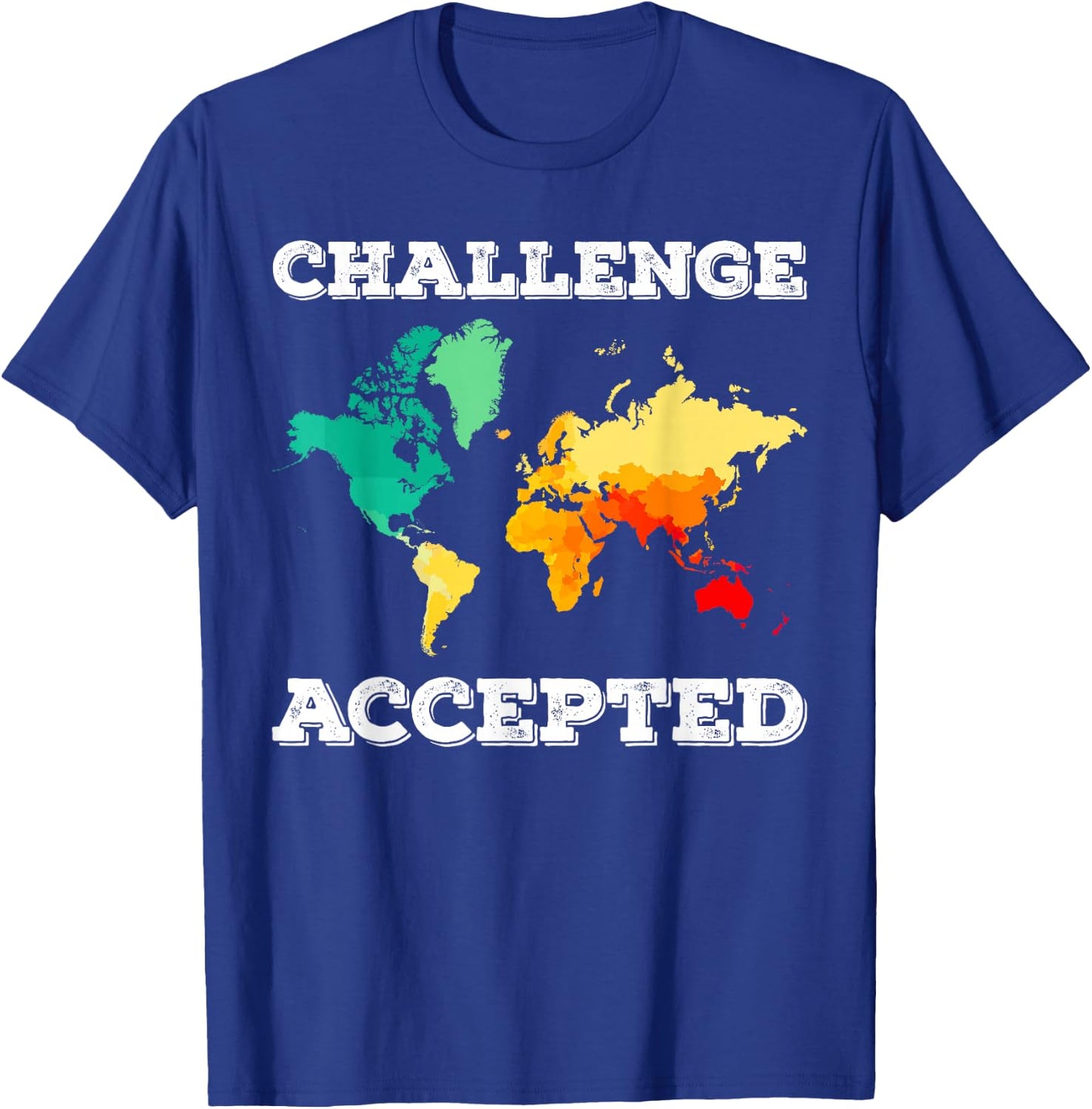 Challenge Accepted Map T Shirt | Travel World Traveler Shirt T-Shirt - T-Shirt | Royal