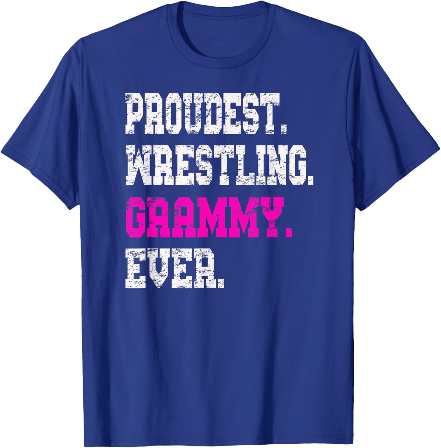 Custom Wrestling Grammy , Best Grammy Ever Gift T-Shirt - T-Shirt | Royal