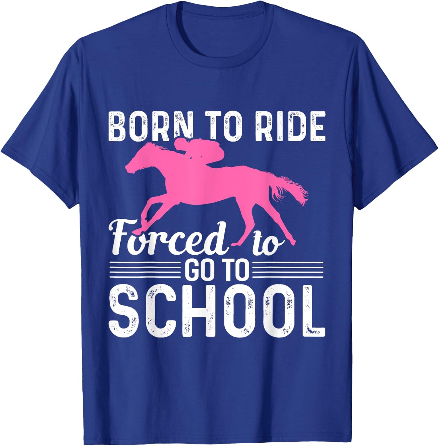 Horseback Riding Girl Funny Horse Girl T-Shirt - T-Shirt | Royal