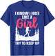 Funny Hiking Art Girls Hiker Gag Hike Lover Hiking T-Shirt - T-Shirt | Royal