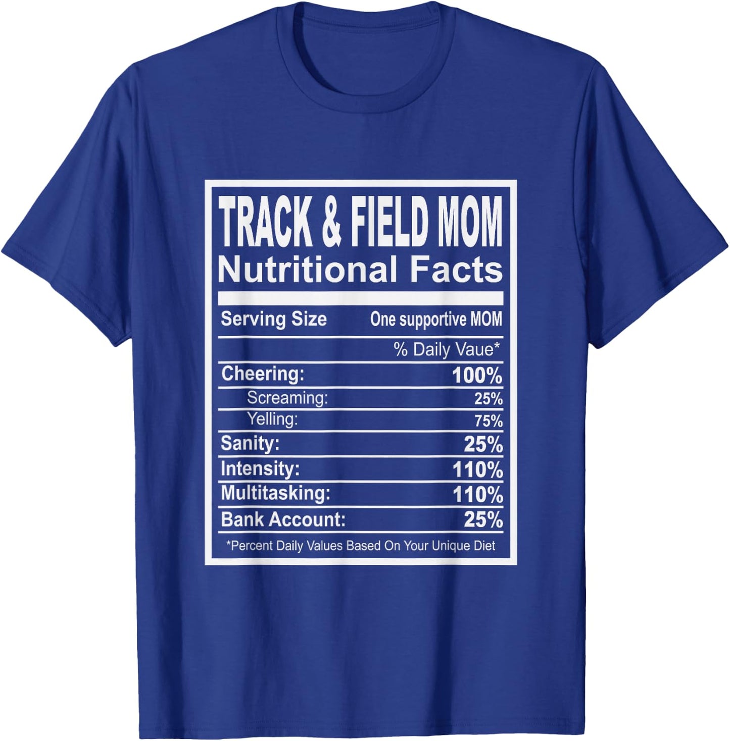 Track and Field Mom Nutritional Facts T-Shirt - T-Shirt | Royal