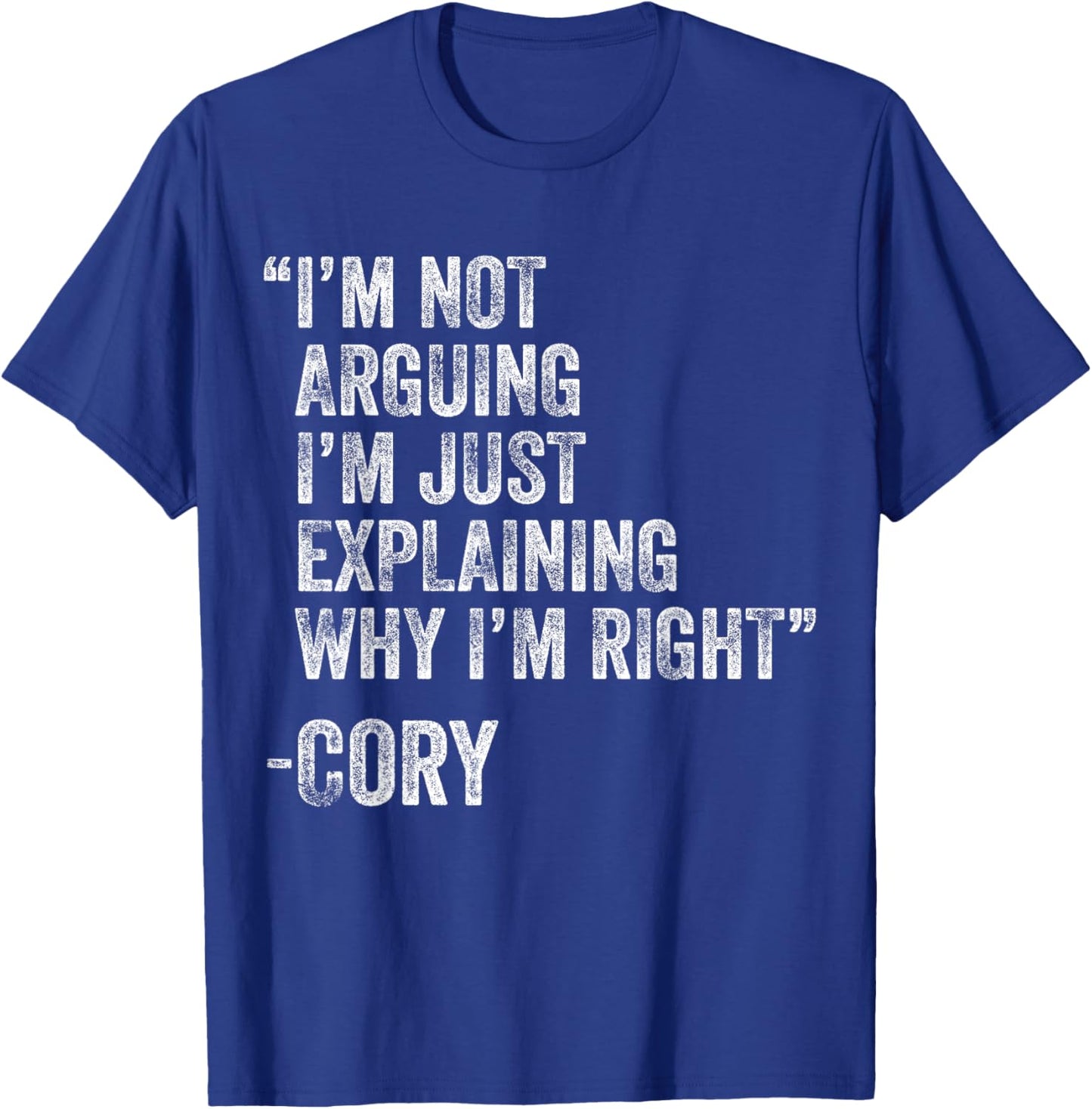 Cory Quote Funny Birthday Custom Name Idea Engineer T-Shirt - T-Shirt | Royal