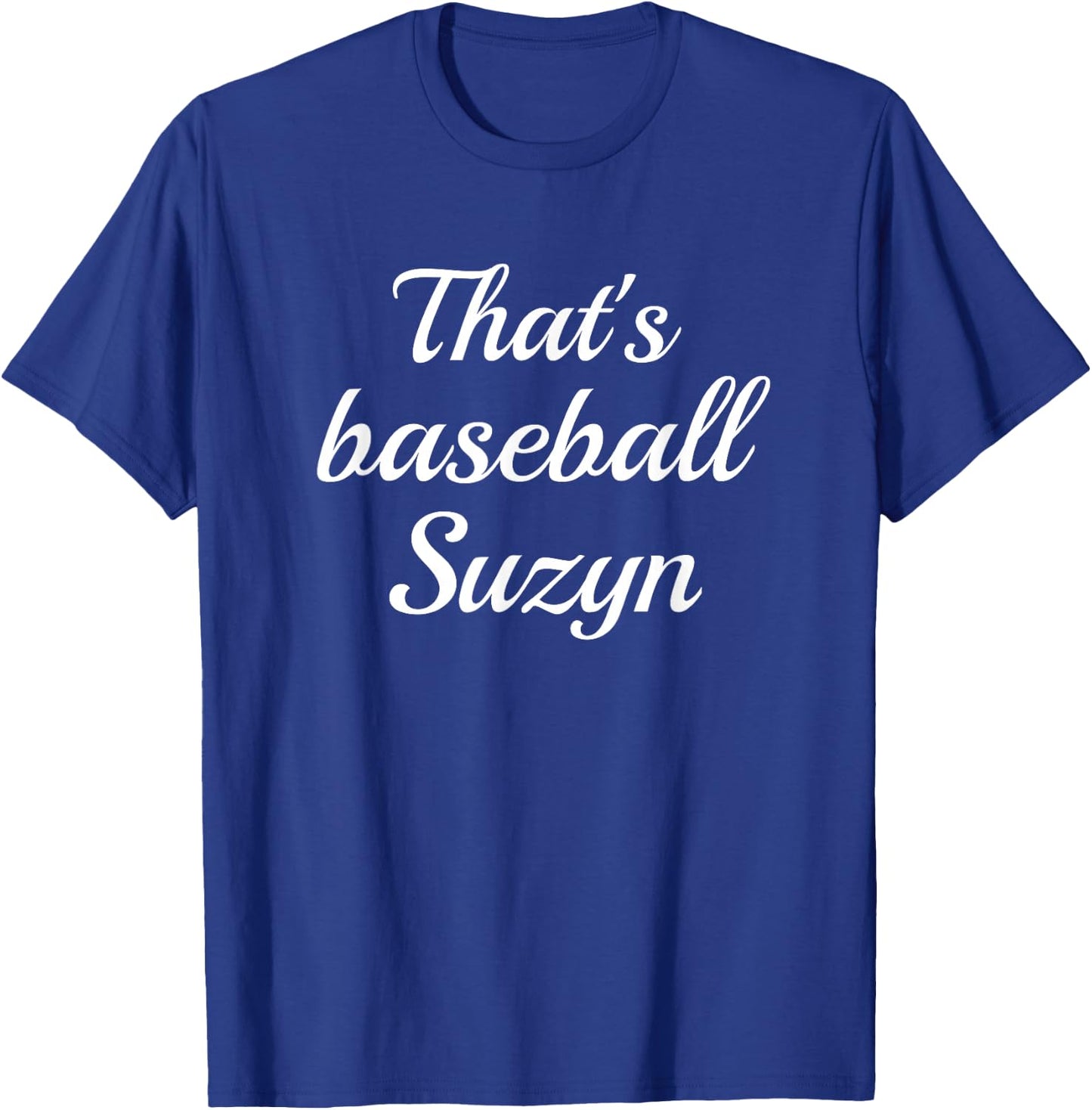 That's Baseball Suzyn New York T-Shirt - T-Shirt | Royal
